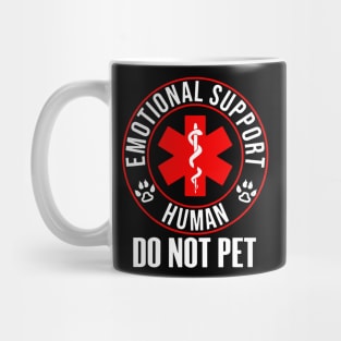 Emotional Support Human Do Not Pet Mug